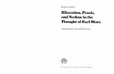 Axelos, Kostas - Alienation, Praxis and Techne in the Thought of Karl Marx