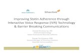 Improving statin adherence through interactive voice technology & barrier breaking communications