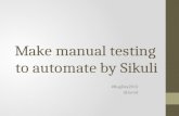 Make manual testing to automated by Sikuli bug daybkk2013