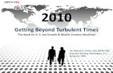2010 Getting Beyond Turbulent Times By Richard D. Smith, Smith Trg
