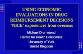 USING ECONOMIC EVALUATIONS IN DRUG REIMBURSEMENT DECISIONS