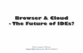Browser and Cloud - The Future of IDEs?