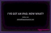 I've got an iPad, now what?