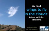 You Need Wings to Fly in the Clouds: Future Skills for Librarians