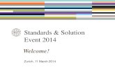 Standards & Solution event - Zurich 2014