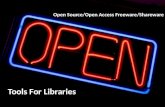 Open Source/Open Access/Freeware/Shareware Tools for Libraries