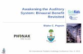 Awakening the Auditory System: Binaural Benefit Revisited