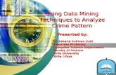 Using Data Mining Techniques to Analyze Crime Pattern