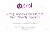 IoT Security Imperative: Stop your Fridge from Sending you Spam