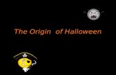 The Origin  Of Halloween