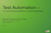 Test Automation - 10 (sometimes painful) lessons learned