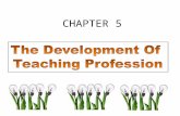 The development of teaching profession