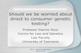 Dianne Nicol - University of Tasmania - Should we be worried about direct to consumer genetic testing?