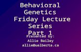 Behavioral Genetics Friday Lecture Series