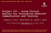 Project IVY - Using Virtual reality for interpreter-mediated communication and training