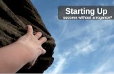 Starting up: Success without arrogance