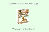 Wooden Toys Are Fun- You Can Make Them Too