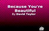 Because You'Re Beautiful2