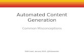 Automated Content Generation: Common Misconceptions