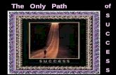 The Only Path Of Success