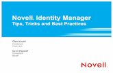 Novell Identity Manager Tips, Tricks and Best Practices