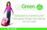 GoGreen. There's an agency for that.