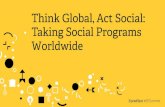 Think Global. Act Social: Taking Social Programs Worldwide
