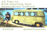 eBook #10in20 10 Tips for Kickstarting Your Association Culture Robert Barnes Associations101