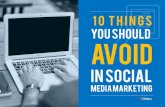 10 Things to Avoid in Social Media Marketing