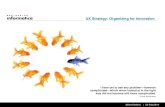 UX India 2014 | Keynote | UX Strategy: Organizing for Innovation