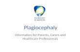 Plagiocephaly Information for Parents, Carers and Healthcare Professionals