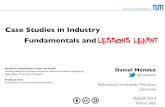Case studies in industry - fundamentals and lessons learnt