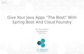 Give Your Java Apps “The Boot” With Spring Boot And Cloud Foundry