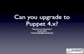 Puppet Camp Duesseldorf 2014: Martin Alfke - Can you upgrade to puppet 4.x?