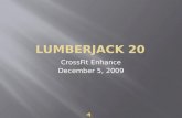 Lumberjack 20 at CrossFit Enhance