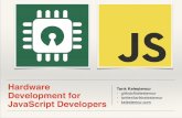 Hardware for JavaScript Developers