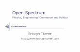 Open Spectrum - Physics, Engineering, Commerce and Politics