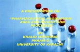 Pharmaceutical Production Area & Production Processes by Khalid