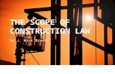 The scope of construction law, by J. Mark Brewer