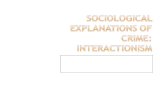 Sociological Explainations of Crime: Interactionism
