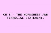 CH 8 – THE WORKSHEET AND FINANCIAL STATEMENTS