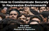 How to Communicate Securely in Repressive Regimes