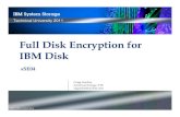 sSE04 - Full Disk Encryption for IBM Disk