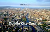 FME World Tour 2014 Customer Case Study - Dublin city council FME Server