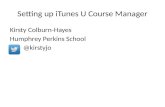 Kirsty Colburn-Hayes - Setting up iTunesU Course Manager