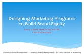 Designing marketing programmes to build brand equity by Leroy J. Ebert