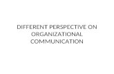 Different Perspective On Organizational Communication