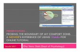 Probing the boundary of my comfort zone: A novice's experience of using WebEx for online tutorial