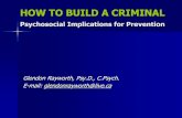 How to Build a Criminal - Psychosocial Implications for Prevention