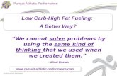 Low carb high fat fueling-a better way